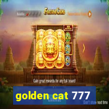 golden cat 777